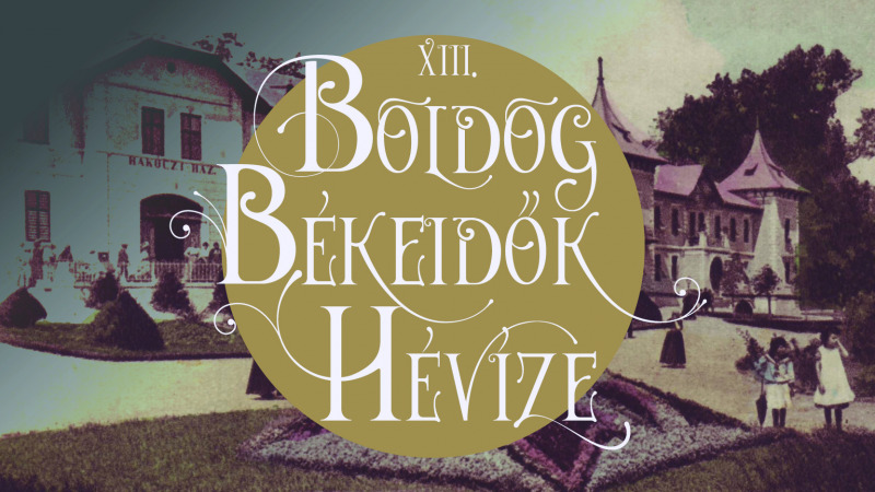 XIII. Boldog Békeidők Hévíze Fesztivál