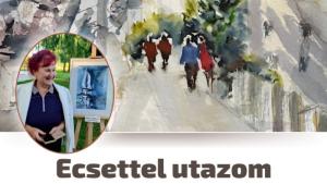 Ecsettel utazom - kiállítás megnyitó