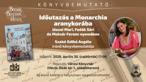 Időutazás a Monarchia aranykorába 