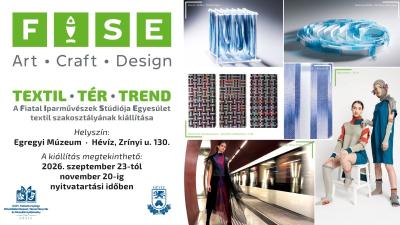 FISE „TEXTIL · TÉR · TREND”