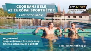 Csobbanj bele az Európai Sporthétbe a Tófürdőn!